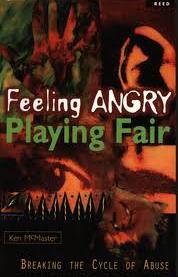 Feeling Angry, Playing Fair - Breaking the Cycle of Abuse - McMaster, Ken