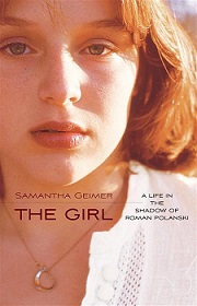 The Girl - A Life in the Shadow of Roman Polanski