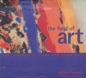 The Food of Art - New Zealand Painters and their Food