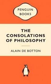 The Consolations of Philosophy - de Botton, Alain