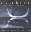 Hello Midnight - An Insomniac's Literary Bedside Companion - A Compendium to Distract, Amuse, and Entertain the Dream Deprived
