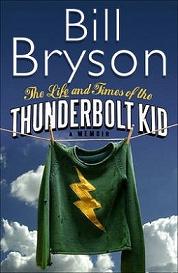 The Life and Times of Thunderbolt Kid - Travels Through my Childhood