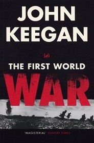 The First World War - Keegan, John