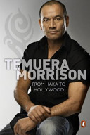 Temuera Morrison - From Haka to Hollywood - Little, Paul