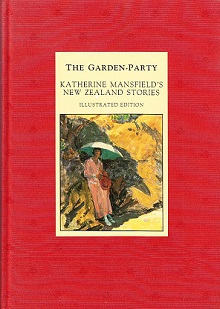 The Garden-Party - Katherine Mansfield's New Zealand Stories - Illustrated Edition - Mansfield, Katherine