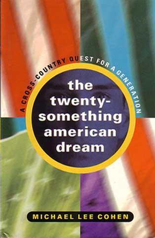 The Twenty-Something American Dream