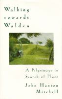 Walking towards Walden - Mitchell, John Hanson