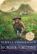 Murder or Mutiny - Stephenson, Pamela