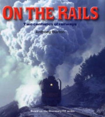 On the Rails - Two centuries of railways
