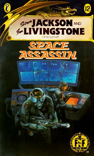 Space Assassin - Fighting Fantasy  12 - Jackson, Steve & Livingstone, Ian