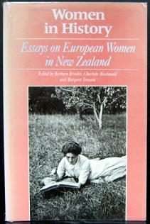 Women in History - Essays on European Women in New Zealand