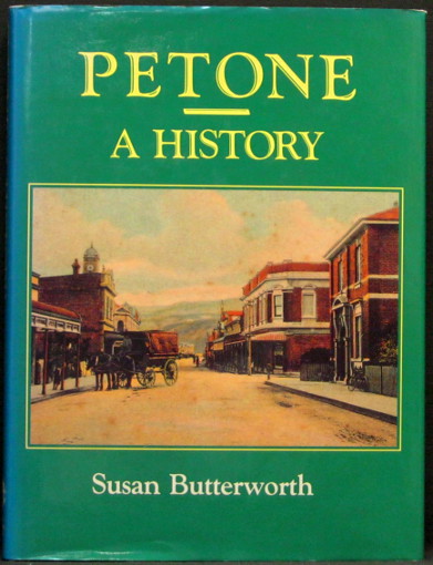 Petone - A History - Butterworth, Susan