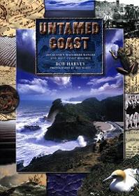 Untamed Coast - Auckland's Waitakere Ranges & West Coast Beaches - Harvey, Bob with Scott, Ted (photos)