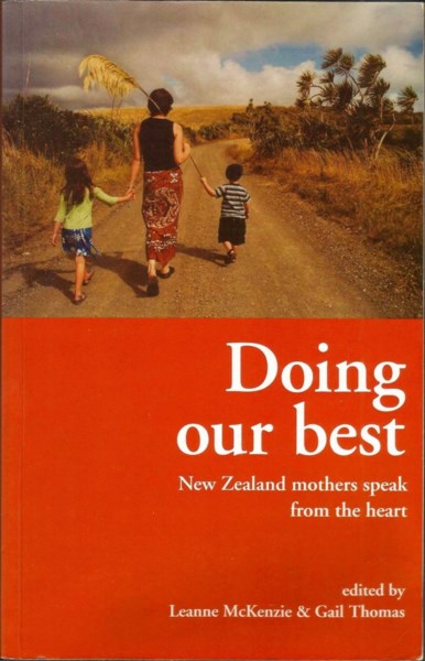 Doing Our Best: New Zealand Mothers Speak from the Heart