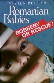 Romanian Babies - Robbery or Rescue?