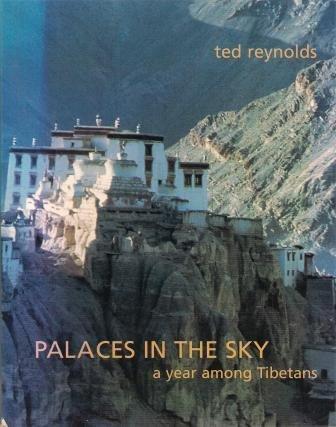 Palaces in the Sky - A Year Among the Tibetans