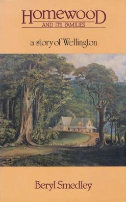 Homewood and its Families - A Story of Wellington - Smedley, Beryl