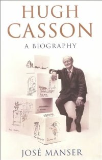 Hugh Casson - A Biography