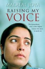 Raising My Voice - The Extraordinary Story of the Afghan Woman who Dares to Speak Out