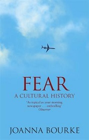 Fear - A Cultural History - Bourke, Joanna