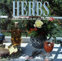 Herbs - Gardens, Decorations and Recipes