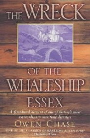The Wreck of the Whaleship Essex - A First-Hand Account of One of History's Most Extraordinary Maritime Disasters - Chase, Owen
