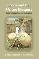 Africa and the African Diaspora - Cultural Adaptation and Resistance