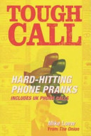 Tough Call - Hard-Hitting Phone Pranks - Loew, Mike