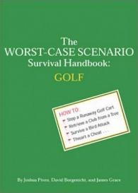 Worst-Case Scenario Survival Handbook - Golf