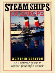 Steam Ships of Europe - An Illustrated Guide to Veteran Passenger Vessels