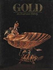 Gold - An Illustrated History - Buranelli, Vincent and Dembner, S. Arthur (editor)