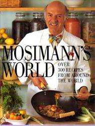 Mosimann's World - Over 300 Recipes From Around the World - Mosimann, Anton