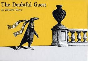 The Doubtful Guest - Gorey, Edward