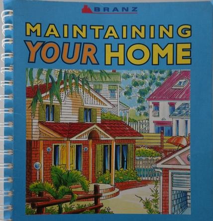 BRANZ - Maintaining Your Home - Mortlock, Margaret (Ed)