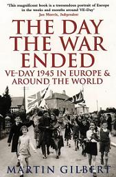 The Day the War Ended - VE-Day 1945 in Europe and Around the World