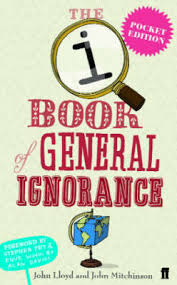 The QI Book of General Ignorance - Pocket Edition - Lloyd, John and Mitchinson, John