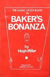 The Magic of Roy Baker in Baker's Bonanza