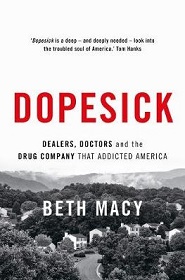 Dopesick - Dealers, Doctors and the Drugs Company that Addicted America - Macy, Beth