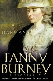 Fanny Burney - A Biography - Harman, Claire