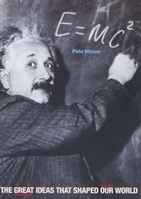 E=MC2 - The Great Ideas that Shaped Our World