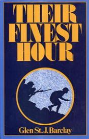 Their Finest Hour - Barclay, Glen St. J.