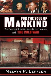 For the Soul of Mankind - The United States, the Soviet Union and the Cold War