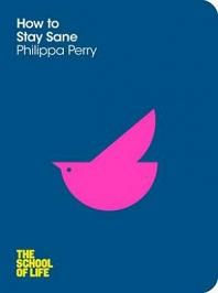 How to Stay Sane - Perry, Philippa