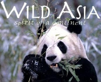 Wild Asia - Spirit of a Continent