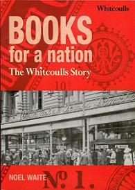 Books for a Nation - The Whitcoulls Story - Waite, Noel