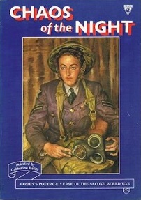 Chaos of the Night: Women's Poetry and Verse of the Second World War