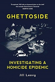 Ghettoside - Investigating a Homicide Epidemic