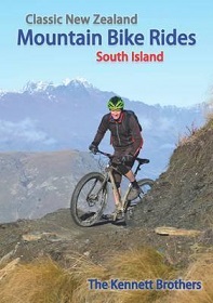 Classic New Zealand Mountain Bike Rides - South Island - The Kennett Brothers