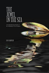 The Jewel in the Sea - An Inspirational Narrative of the Founding of New Zealand