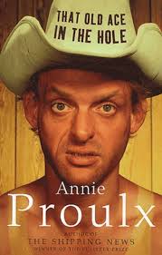 That Old Ace in the Hole - Proulx, E Annie